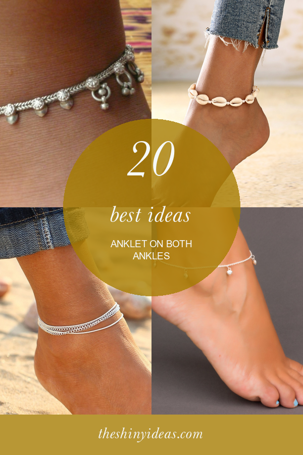 20 Best Ideas Anklet On Both Ankles Home, Family, Style and Art Ideas